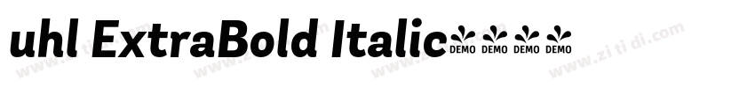 uhl ExtraBold Italic字体转换